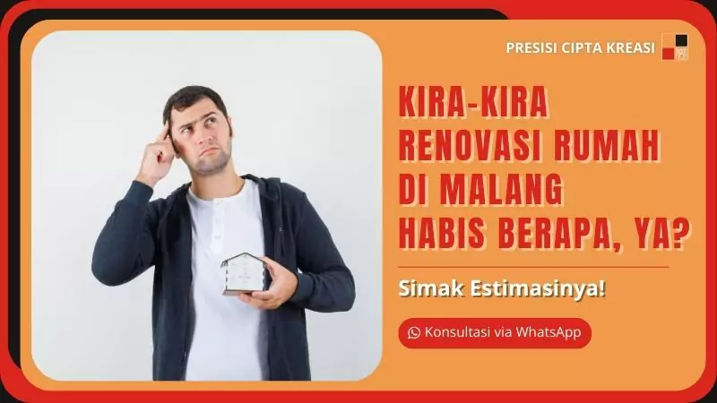 kira-kira renovasi rumah di malang habis berapa