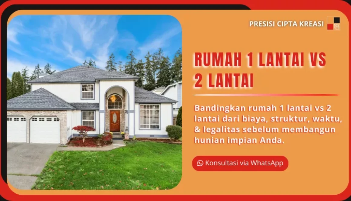 rumah 1 lantai vs 2 lantai