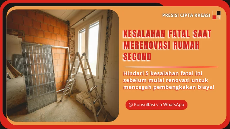 kesalahan merenovasi rumah second